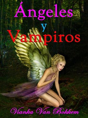 cover image of Ángeles Y Vampiros